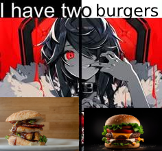 I have two burgers Catbox