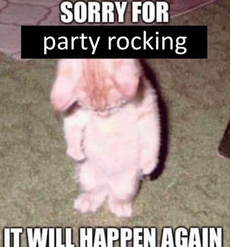 Sorry for party rocking It will happen again Catbox